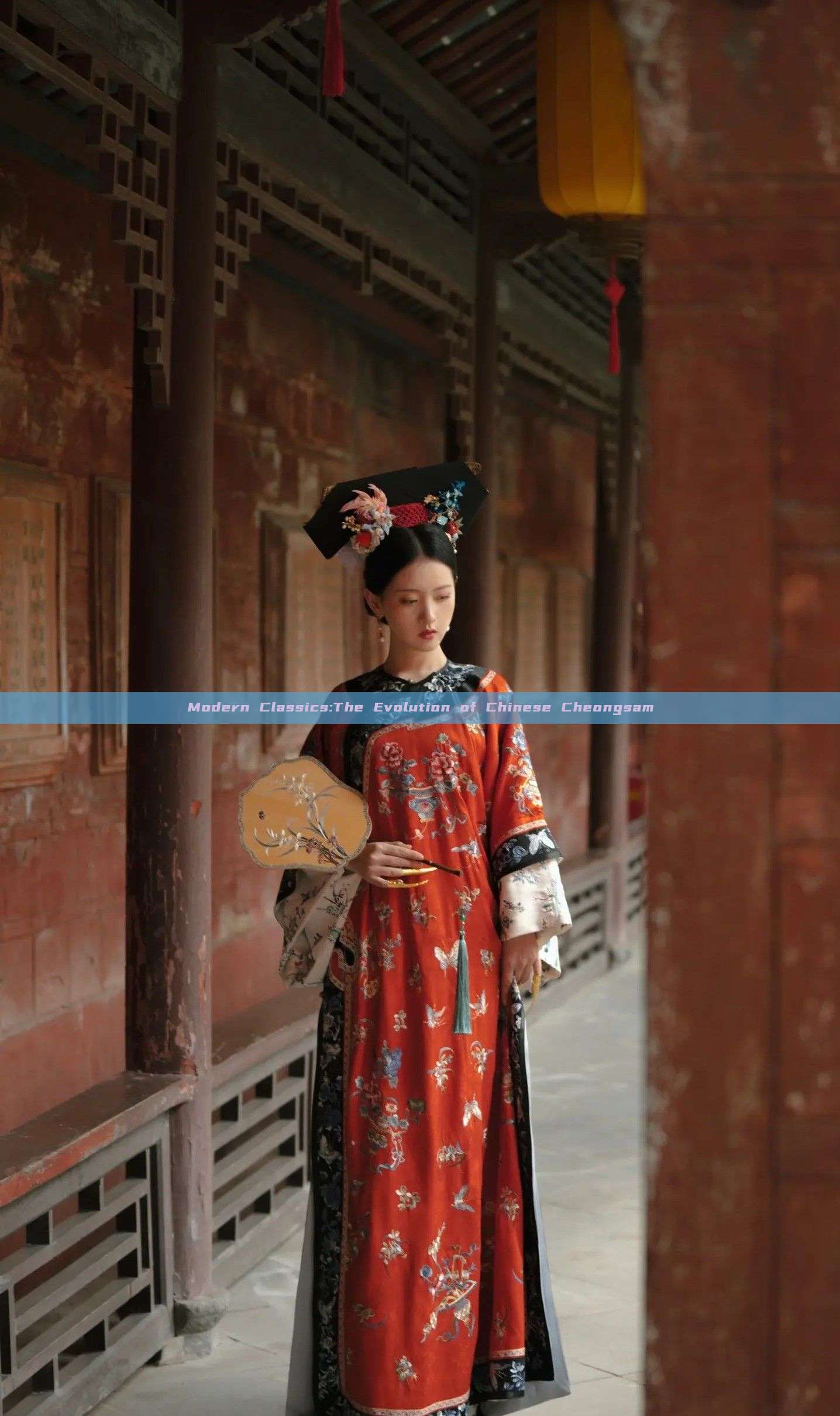 Modern Classics:The Evolution of Chinese Cheongsam Modern Classics:The Evolution of Chinese Cheongsam