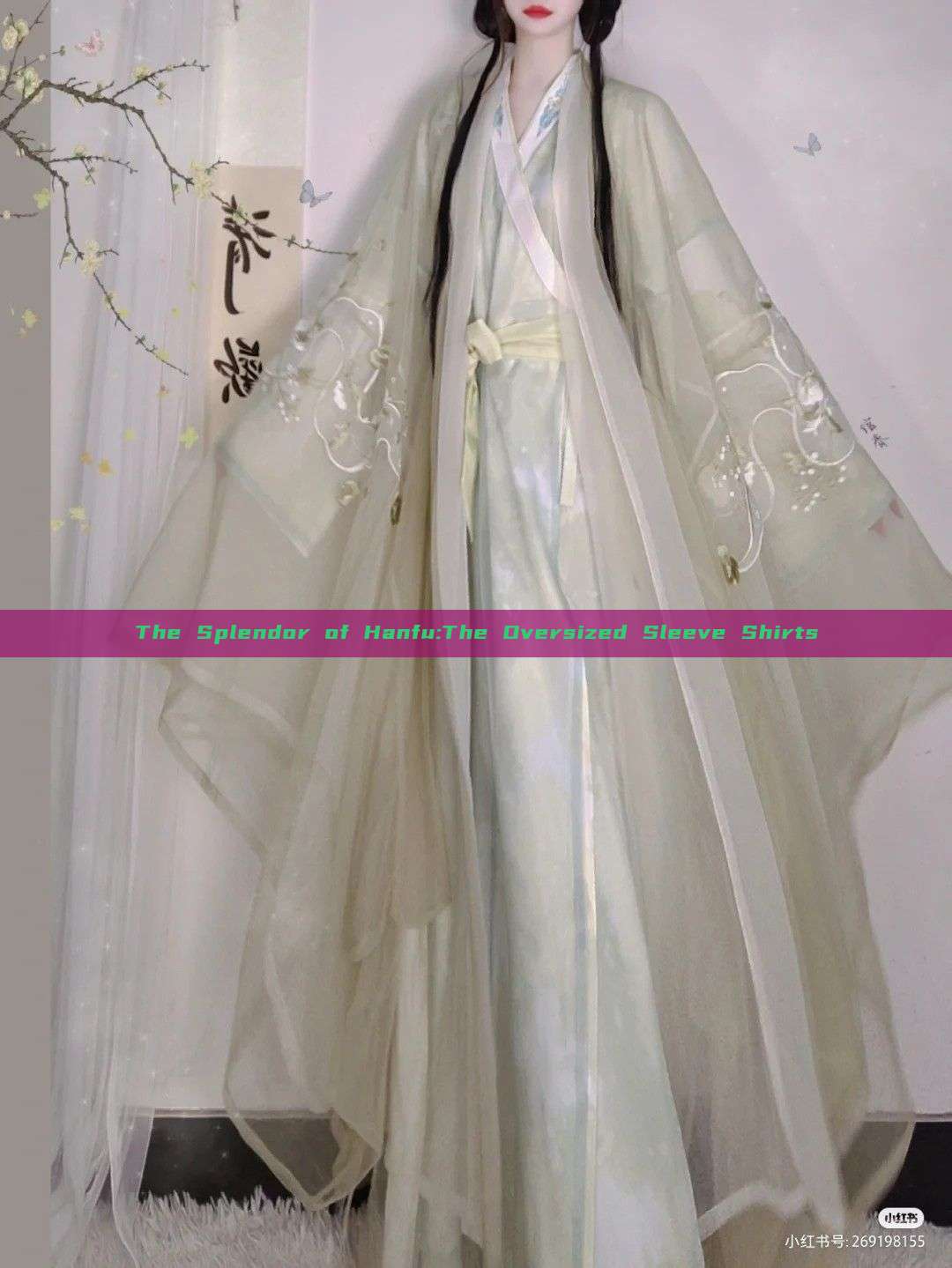 The Splendor of Hanfu:The Oversized Sleeve Shirts The Splendor of Hanfu:The Oversized Sleeve Shirts