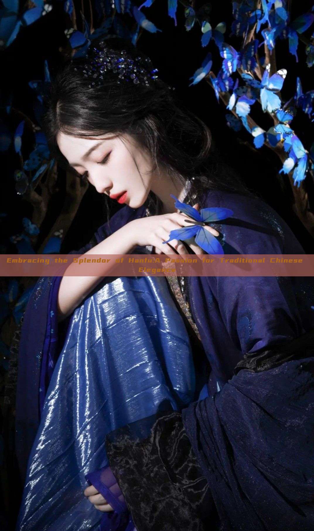 Embracing the Splendor of Hanfu:A Passion for Traditional Chinese Elegance Embracing the Splendor of Hanfu:A Passion for Traditional Chinese Elegance