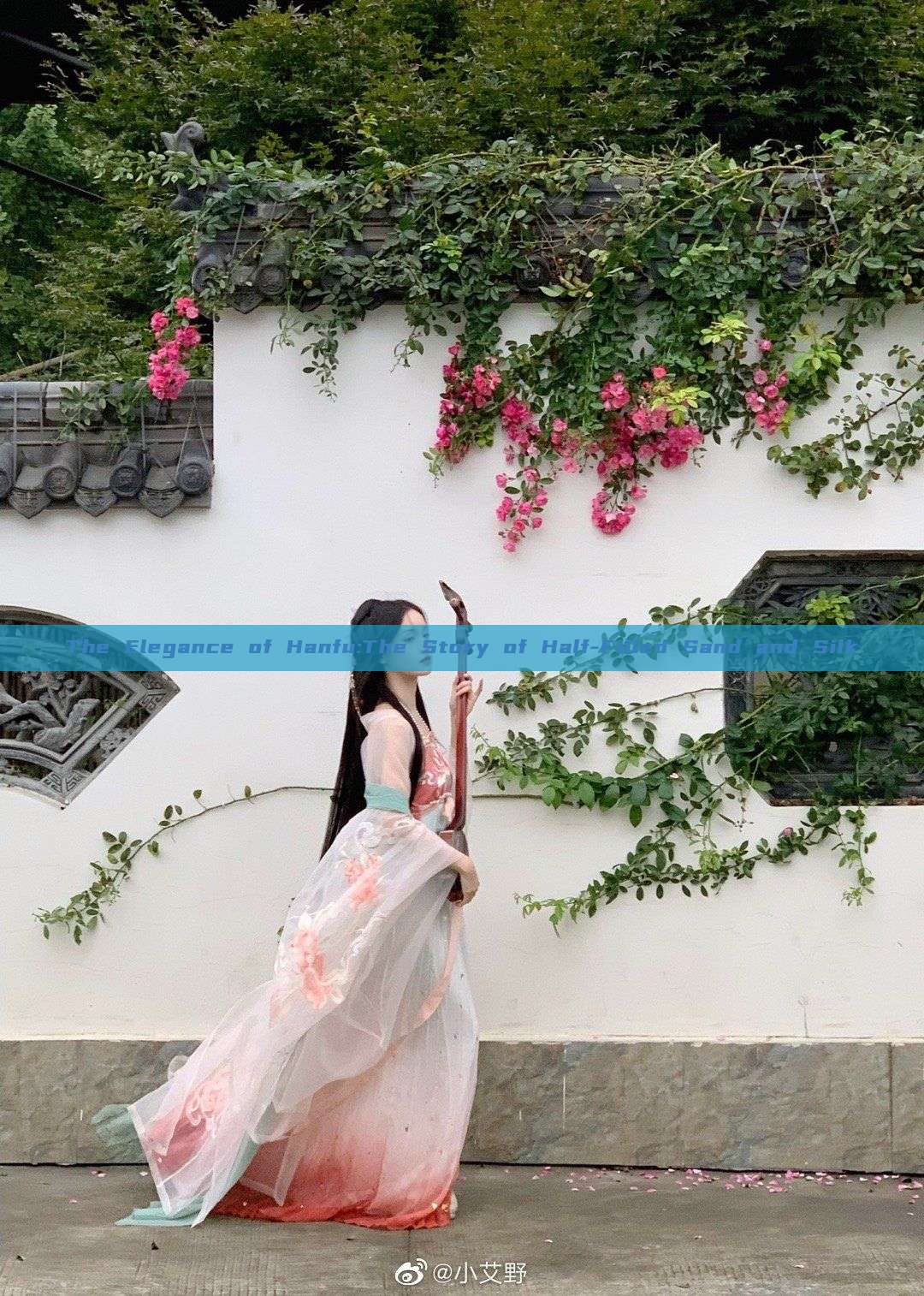 The Elegance of Hanfu:The Story of Half-Filled Sand and Silk The Elegance of Hanfu:The Story of Half-Filled Sand and Silk