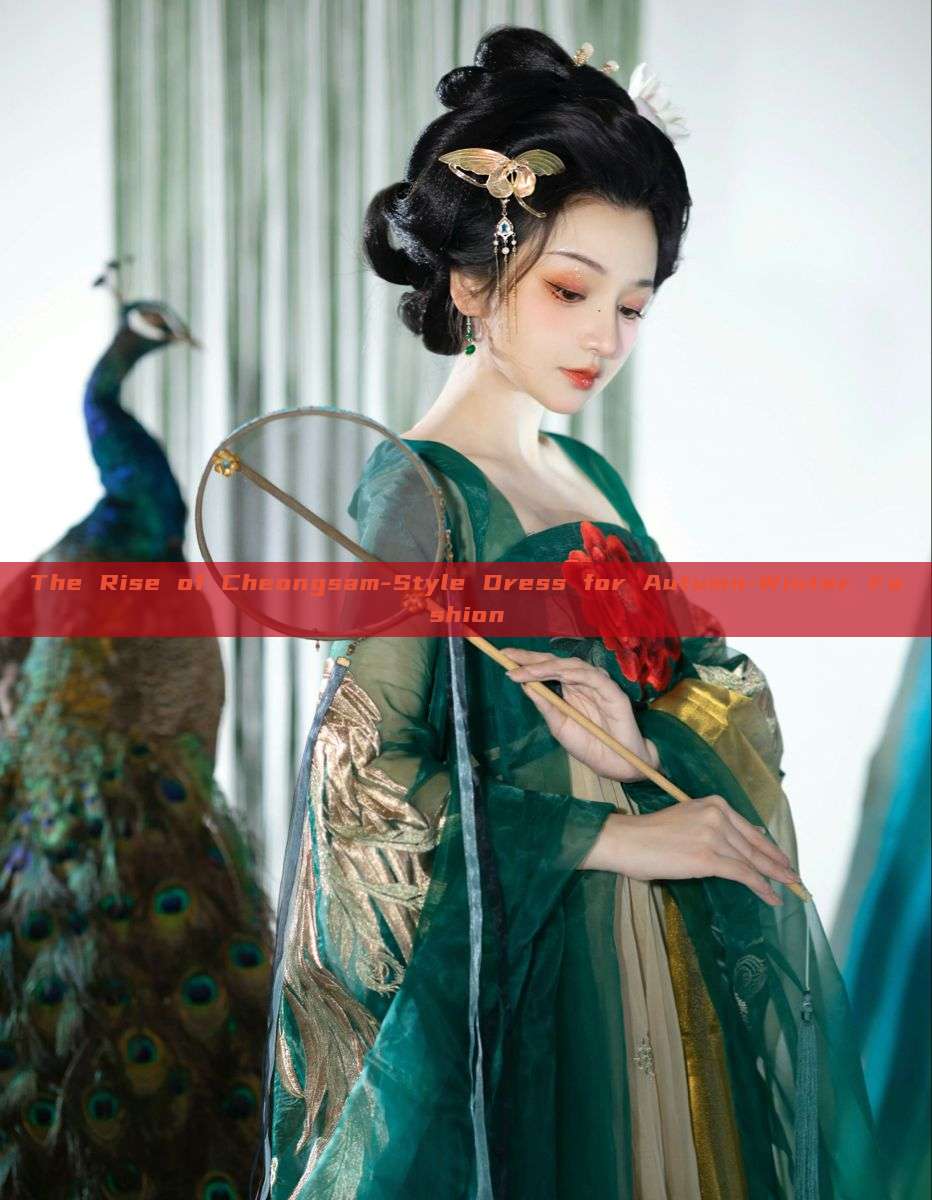 The Rise of Cheongsam-Style Dress for Autumn-Winter Fashion The Rise of Cheongsam-Style Dress for Autumn-Winter Fashion