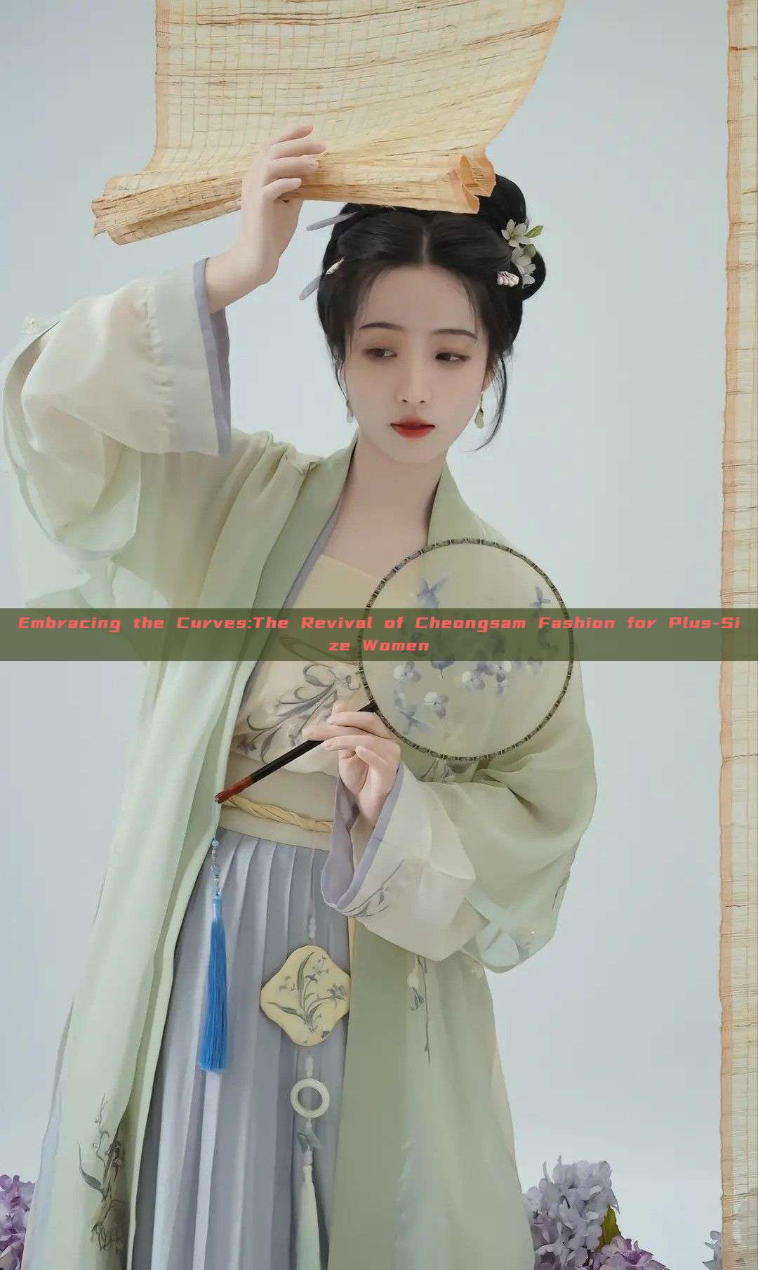 Embracing the Curves:The Revival of Cheongsam Fashion for Plus-Size Women Embracing the Curves:The Revival of Cheongsam Fashion for Plus-Size Women
