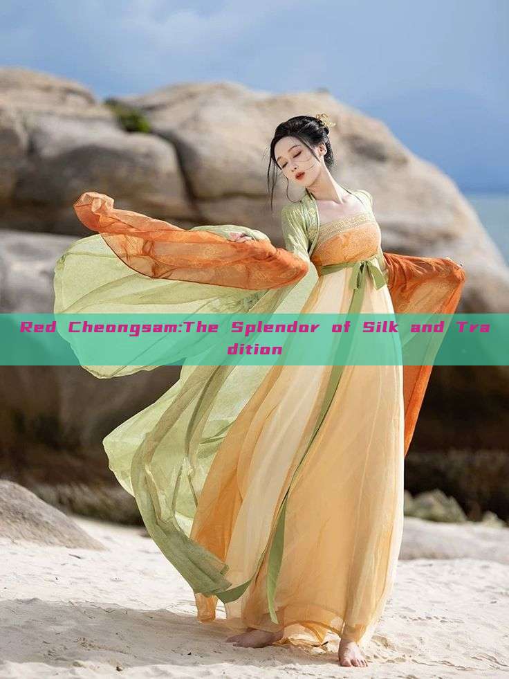 Red Cheongsam:The Splendor of Silk and Tradition Red Cheongsam:The Splendor of Silk and Tradition