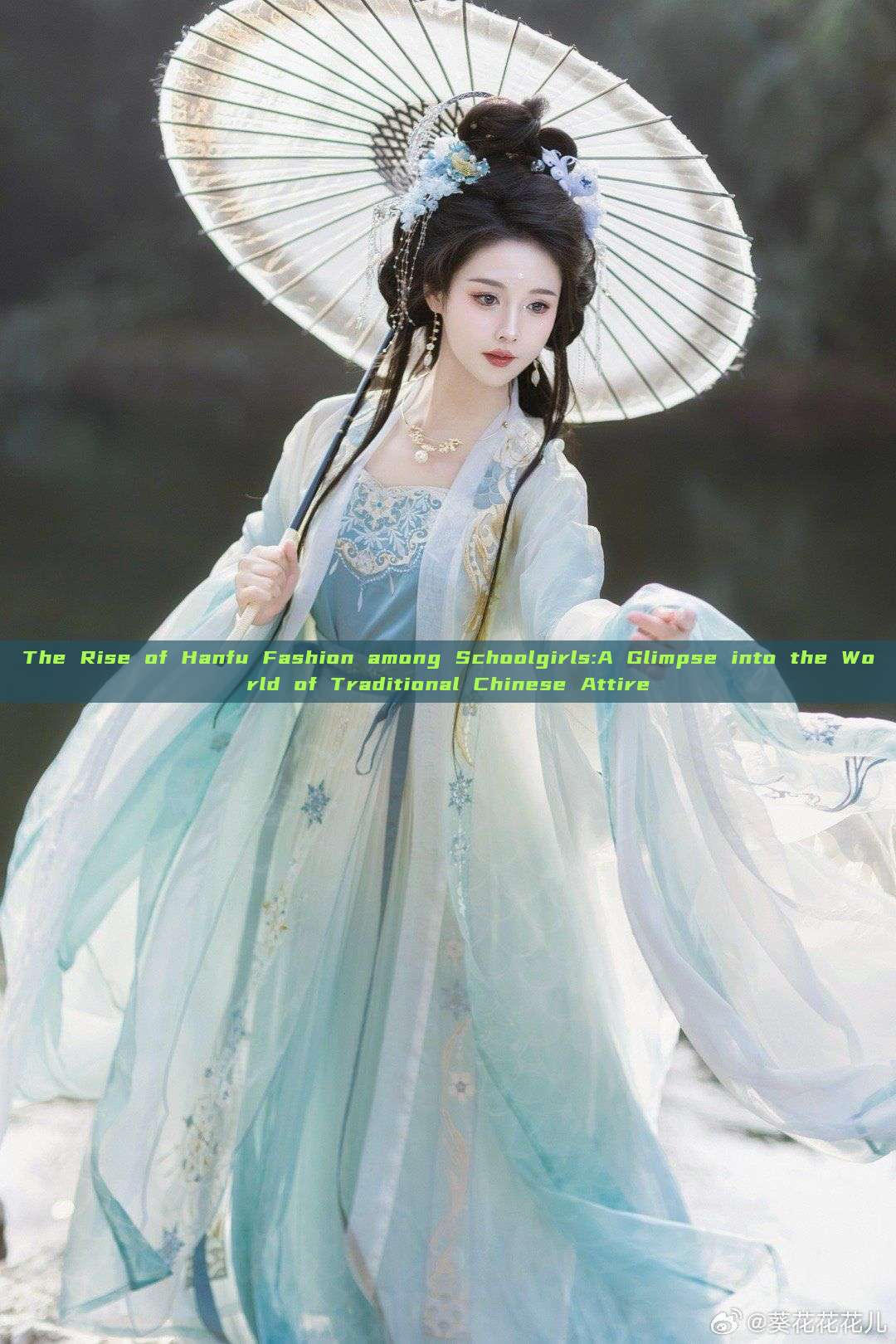 The Rise of Hanfu Fashion among Schoolgirls:A Glimpse into the World of Traditional Chinese Attire