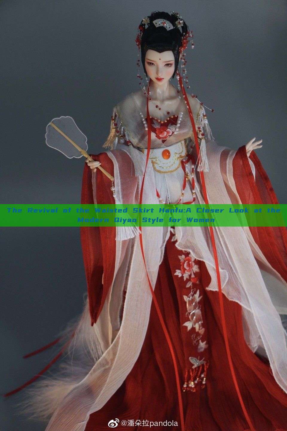 The Revival of the Waisted Skirt Hanfu:A Closer Look at the Modern Qiyao Style for Women The Revival of the Waisted Skirt Hanfu:A Closer Look at the Modern Qiyao Style for Women