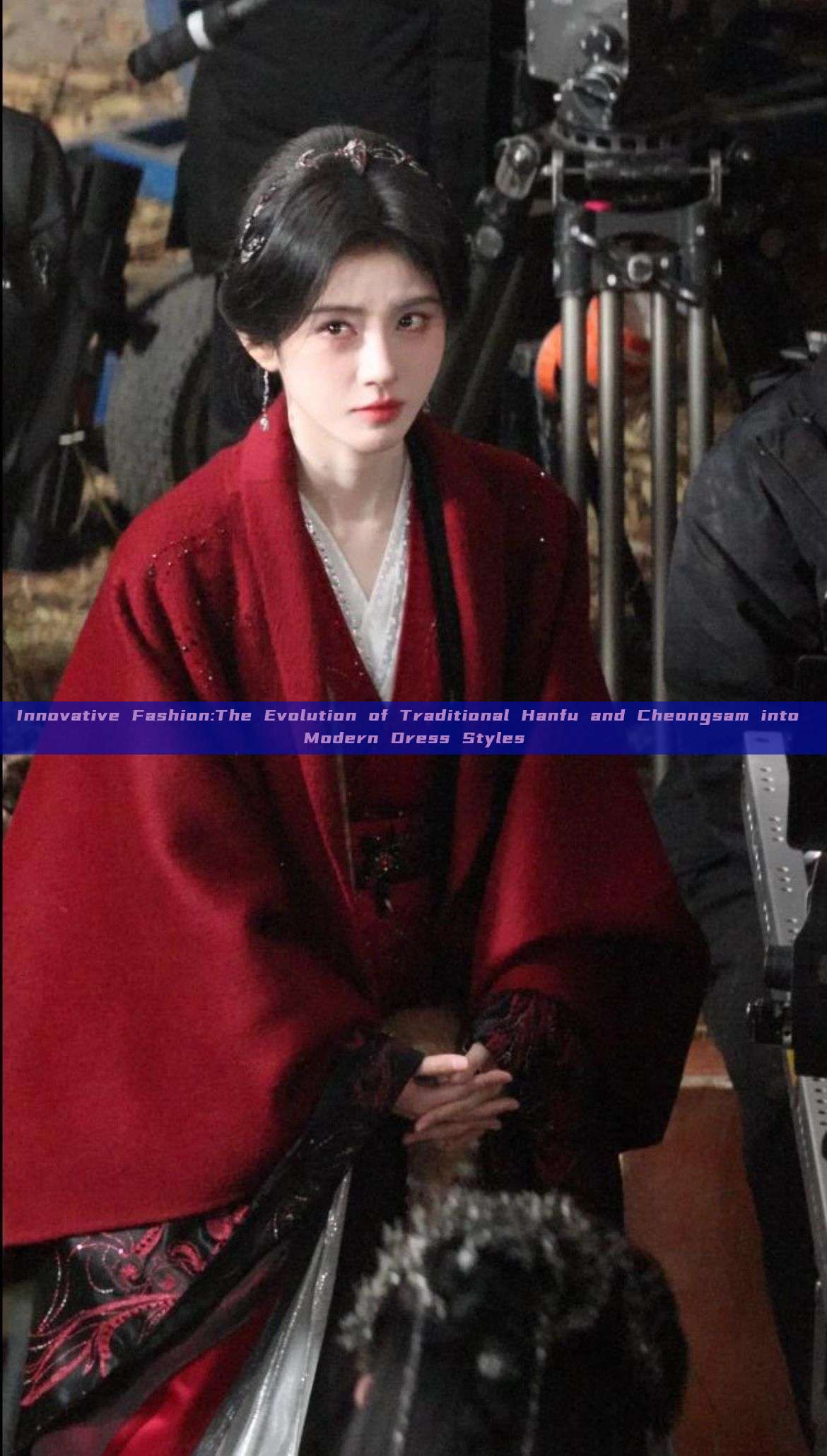 Innovative Fashion:The Evolution of Traditional Hanfu and Cheongsam into Modern Dress Styles