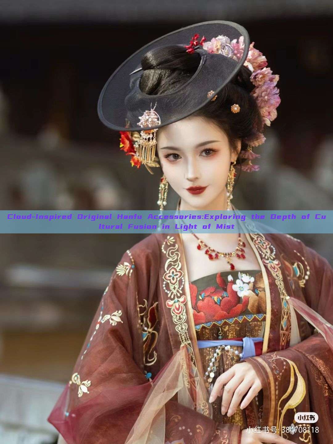 Cloud-Inspired Original Hanfu Accessories:Exploring the Depth of Cultural Fusion in Light of Mist Cloud-Inspired Original Hanfu Accessories:Exploring the Depth of Cultural Fusion in Light of Mist