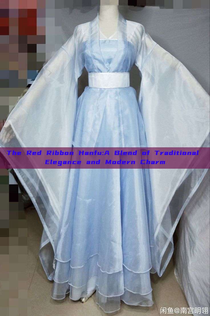 The Red Ribbon Hanfu:A Blend of Traditional Elegance and Modern Charm